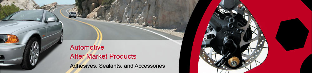 Automotive Adhesives, Sealants and Accessories